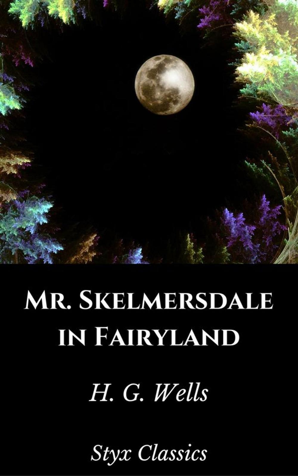 Big bigCover of Mr. Skelmersdale in Fairyland