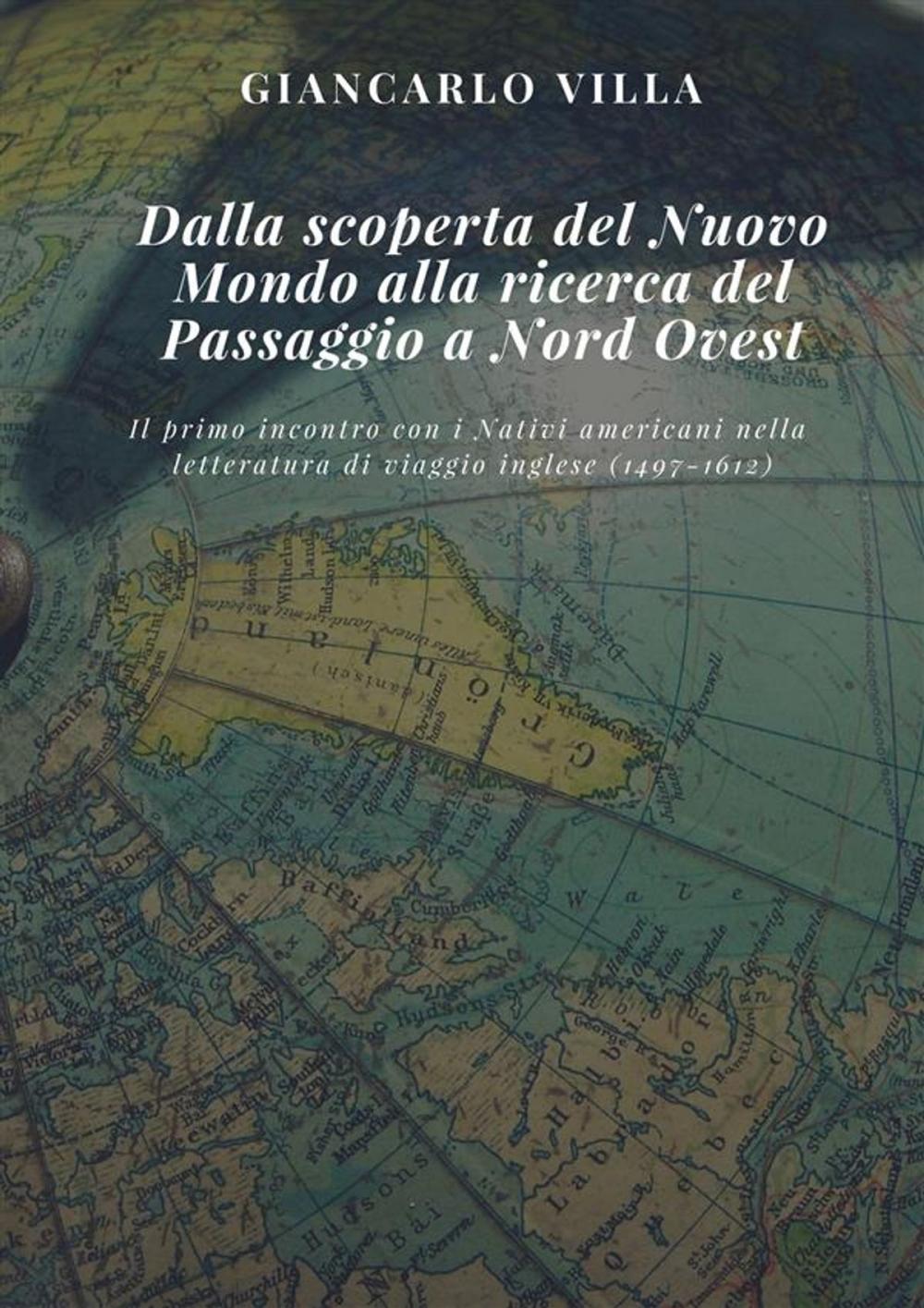 Big bigCover of Dalla scoperta del Nuovo Mondo alla ricerca del Passaggio a Nord Ovest