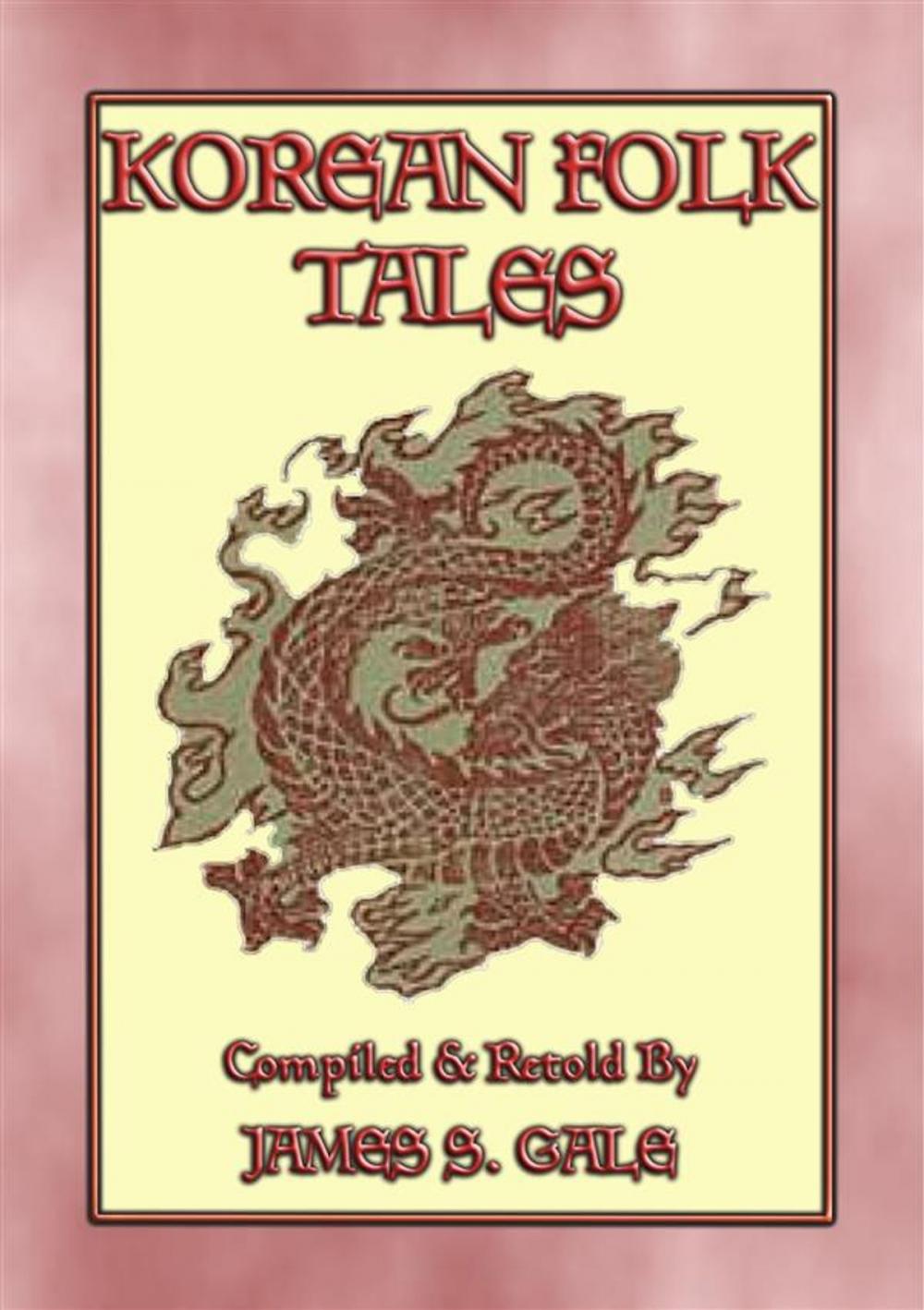 Big bigCover of KOREAN FOLK TALES - 53 stories from the Korean Penninsula