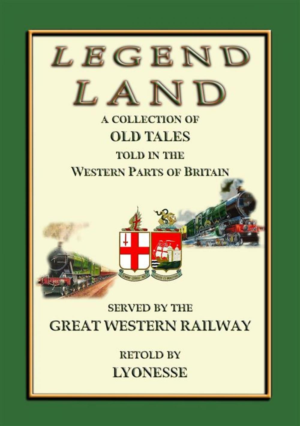 Big bigCover of LEGEND LAND - A collection of Ancient Legends from the South Western counties of England