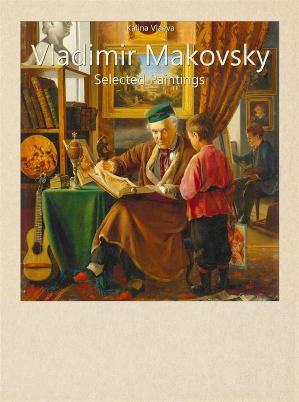 Big bigCover of Vladimir Makovsky: Selected Paintings