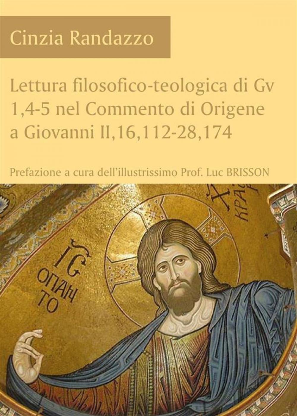 Big bigCover of Lettura filosofico-teologica di Gv 1,4-5 nel Commento di Origene a Giovanni II,16,112-28,174