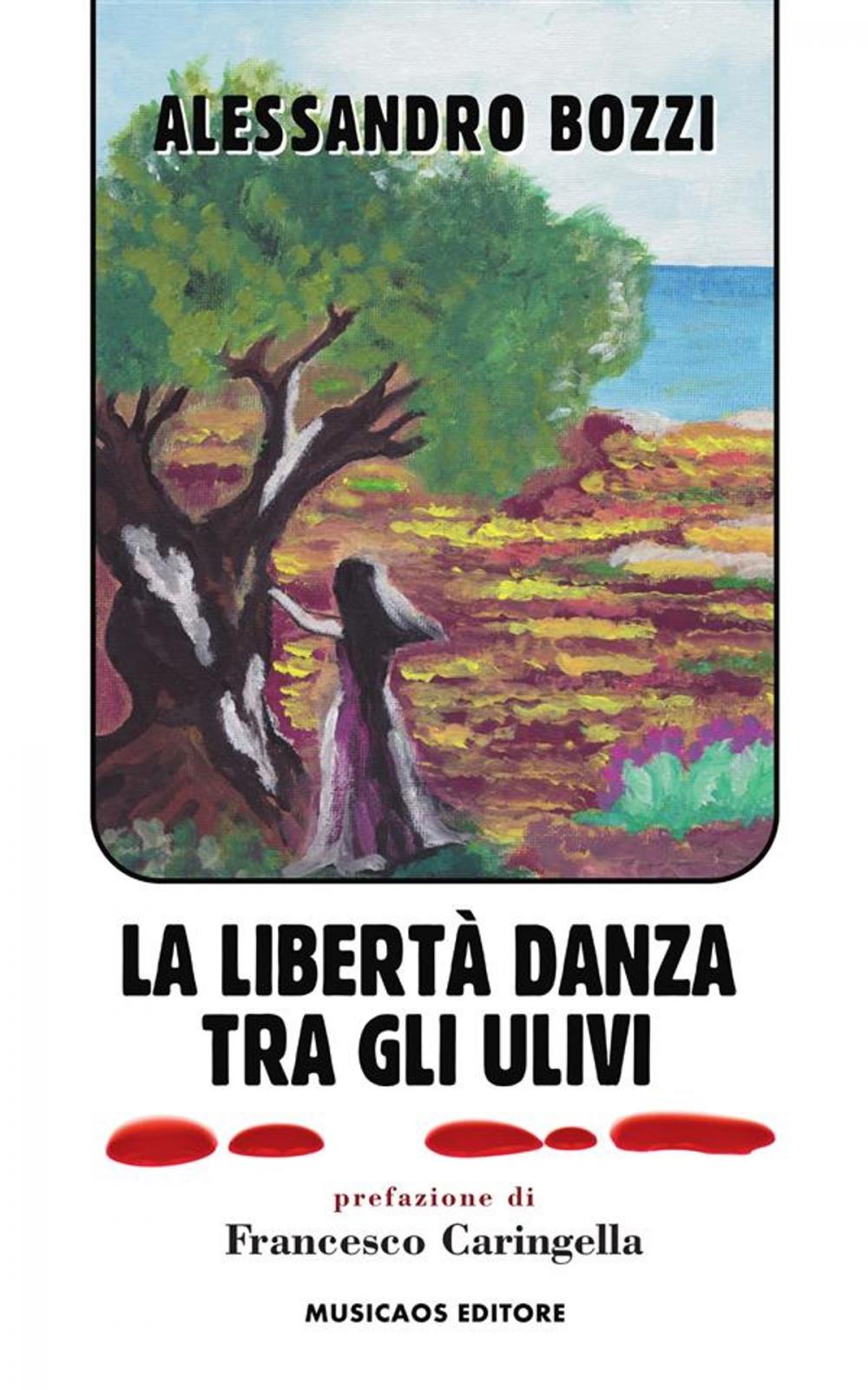 Big bigCover of La libertà danza tra gli ulivi