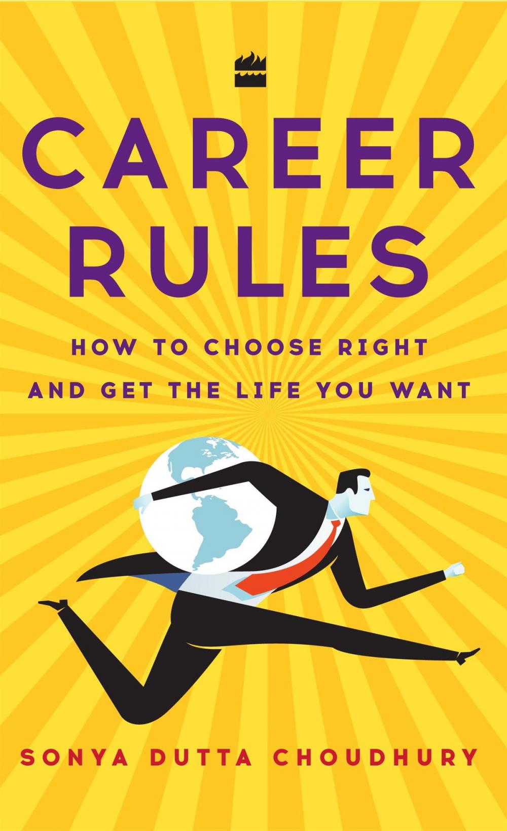 Big bigCover of Career Rules: How to Choose Right and Get the Life You Want