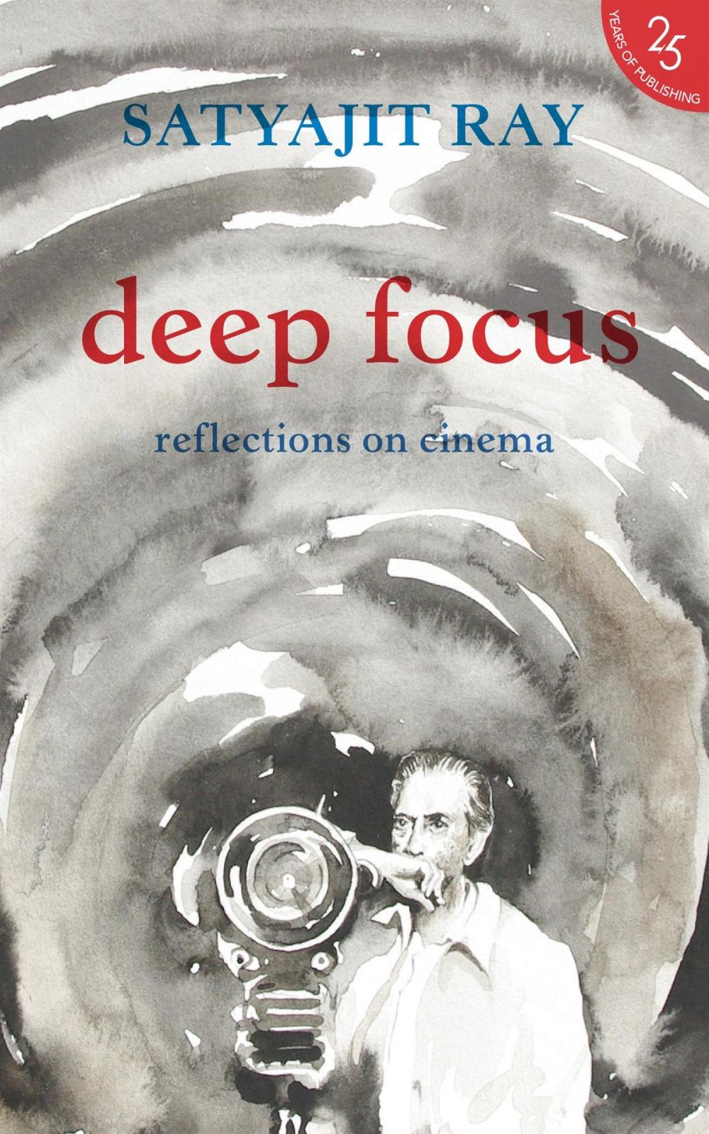 Big bigCover of Deep Focus: Reflection On Indian Cinema