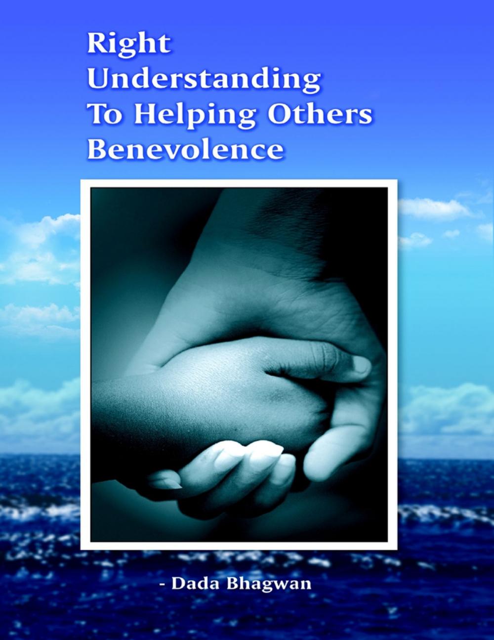 Big bigCover of Right Understanding to Helping Others Benevolence