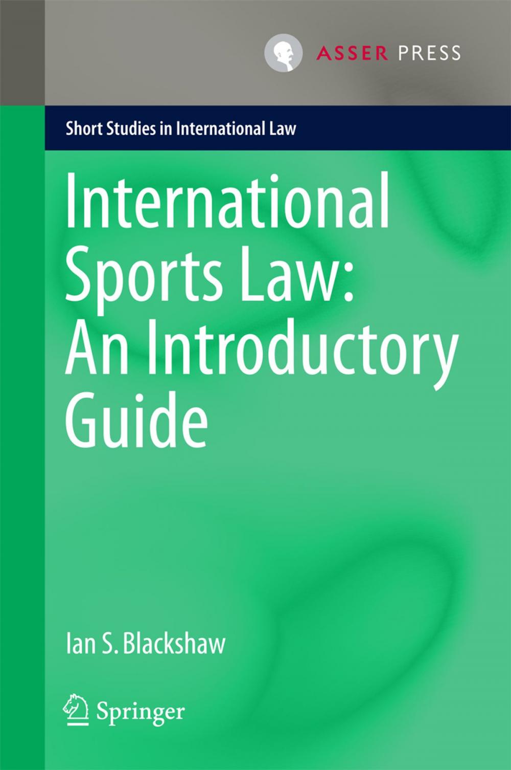 Big bigCover of International Sports Law: An Introductory Guide