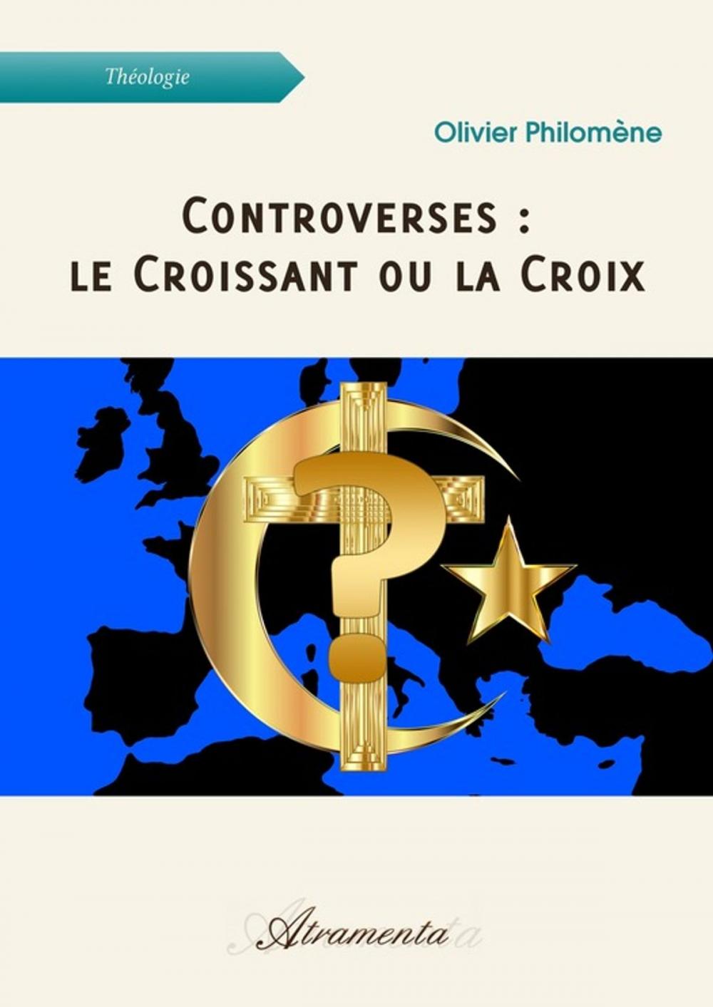 Big bigCover of Controverses : le Croissant ou la Croix