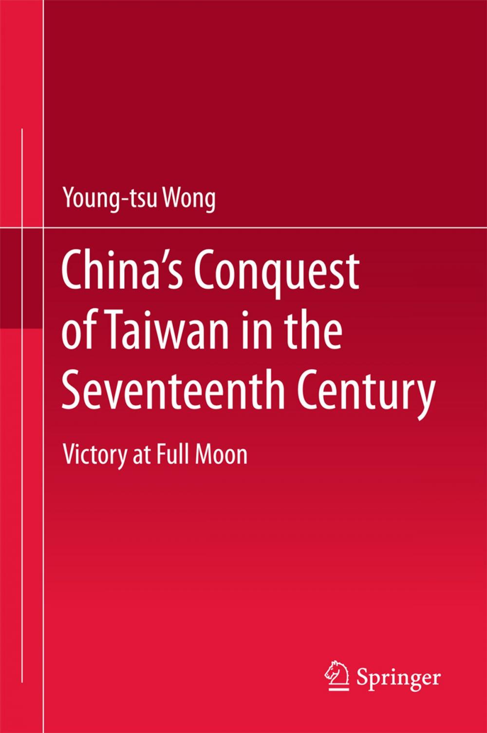 Big bigCover of China’s Conquest of Taiwan in the Seventeenth Century