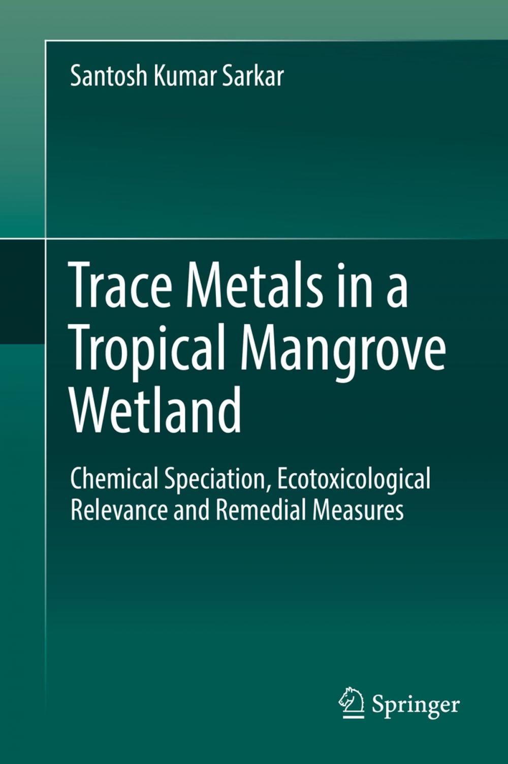 Big bigCover of Trace Metals in a Tropical Mangrove Wetland