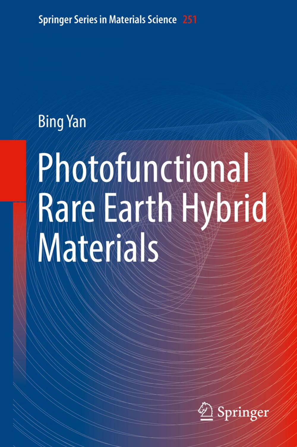 Big bigCover of Photofunctional Rare Earth Hybrid Materials