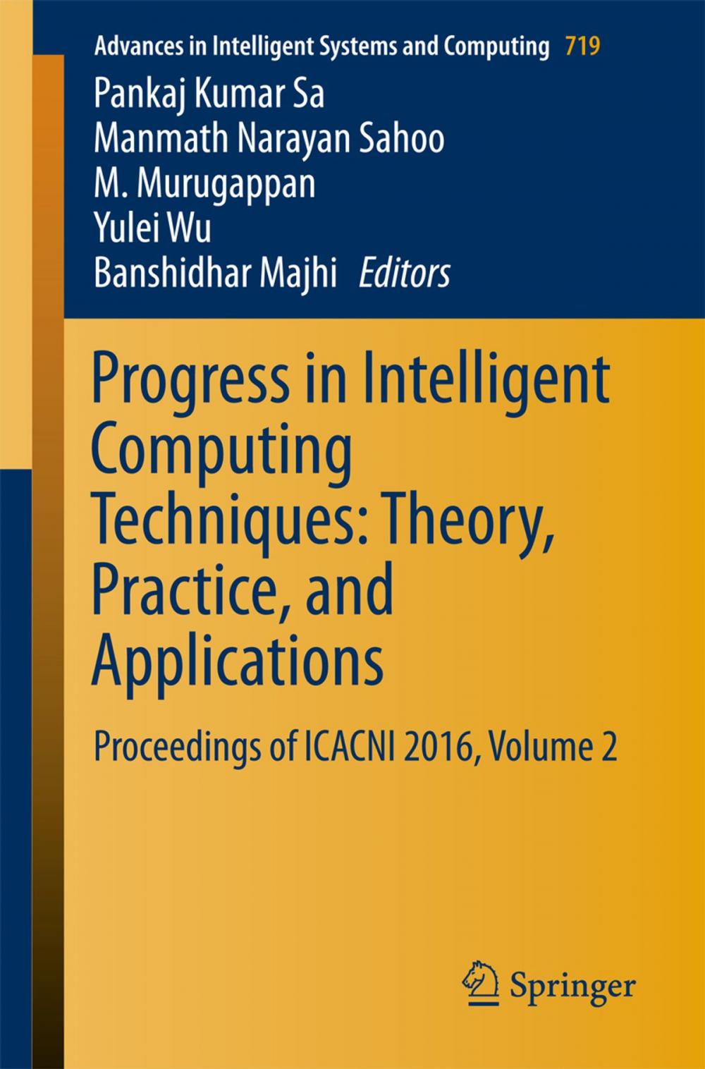 Big bigCover of Progress in Intelligent Computing Techniques: Theory, Practice, and Applications