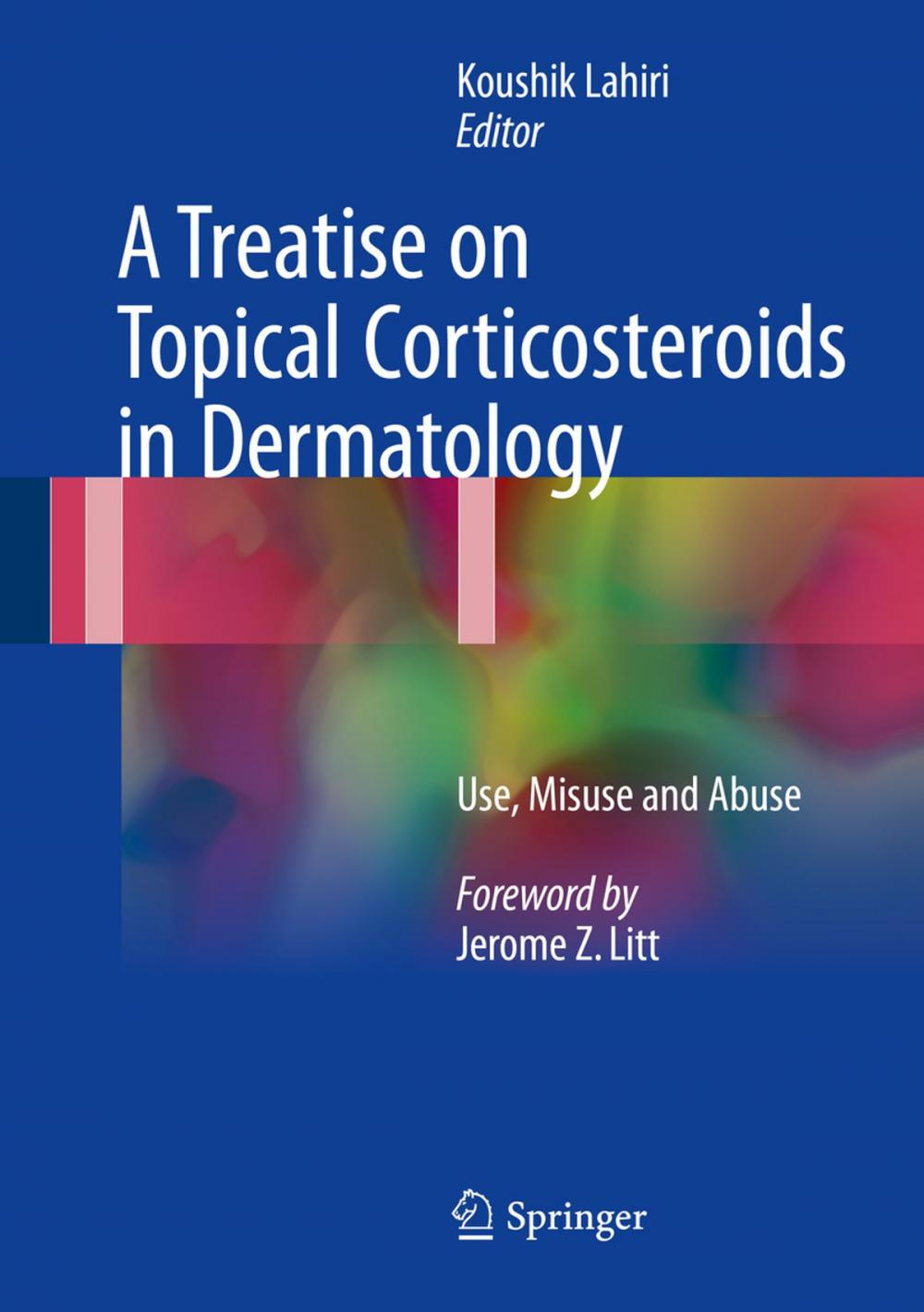 Big bigCover of A Treatise on Topical Corticosteroids in Dermatology