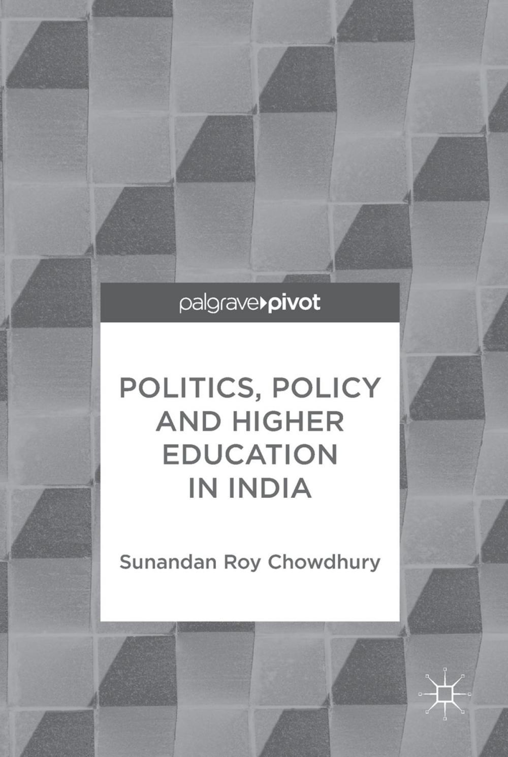 Big bigCover of Politics, Policy and Higher Education in India