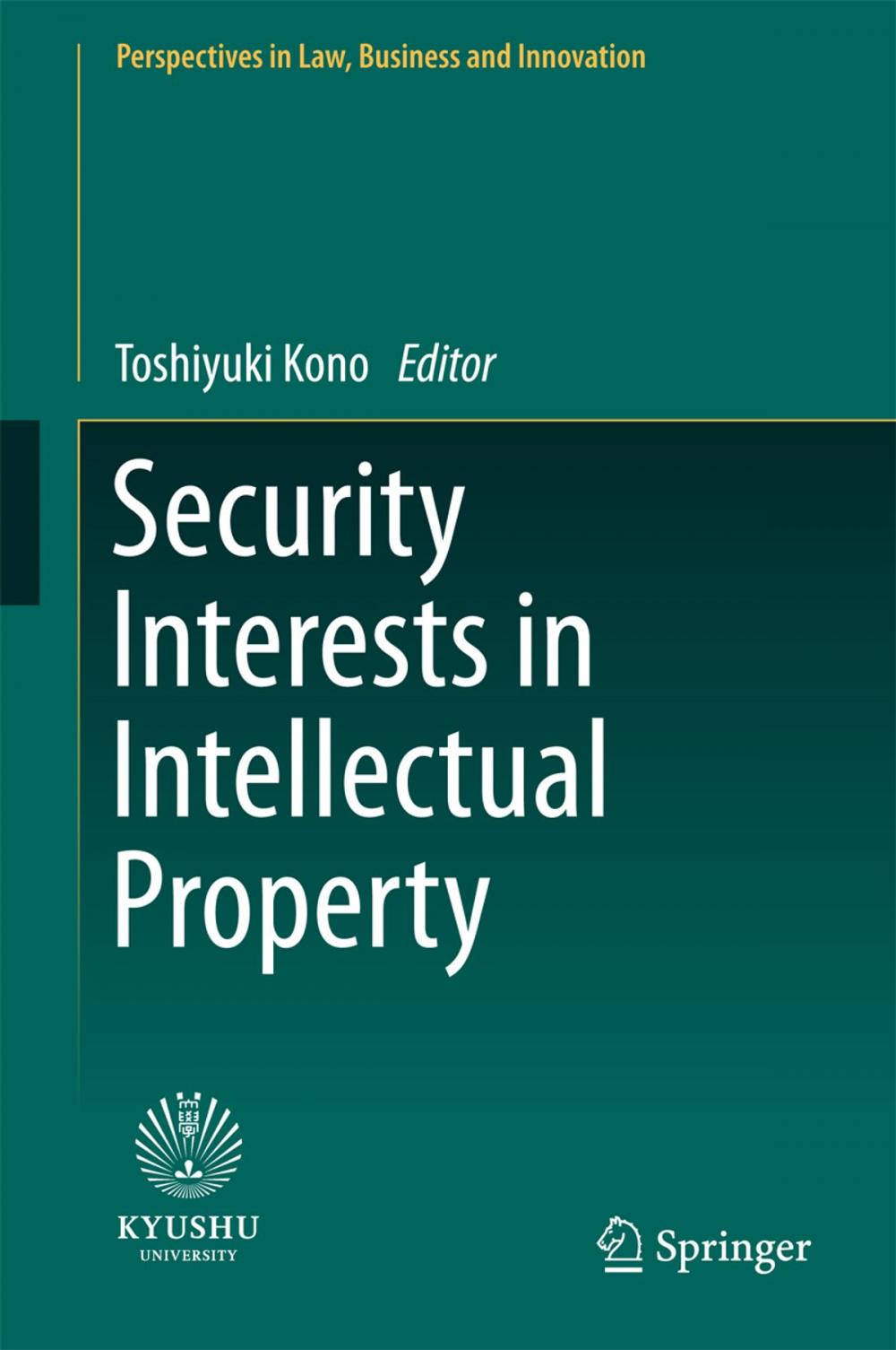 Big bigCover of Security Interests in Intellectual Property