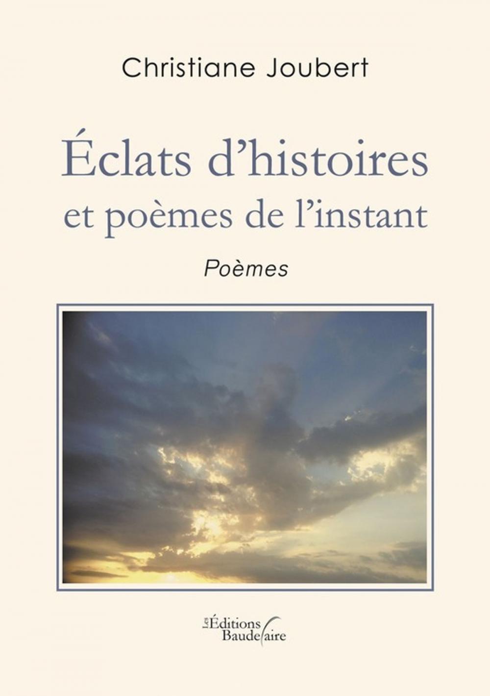 Big bigCover of Éclats d'histoires et poèmes de l'instant