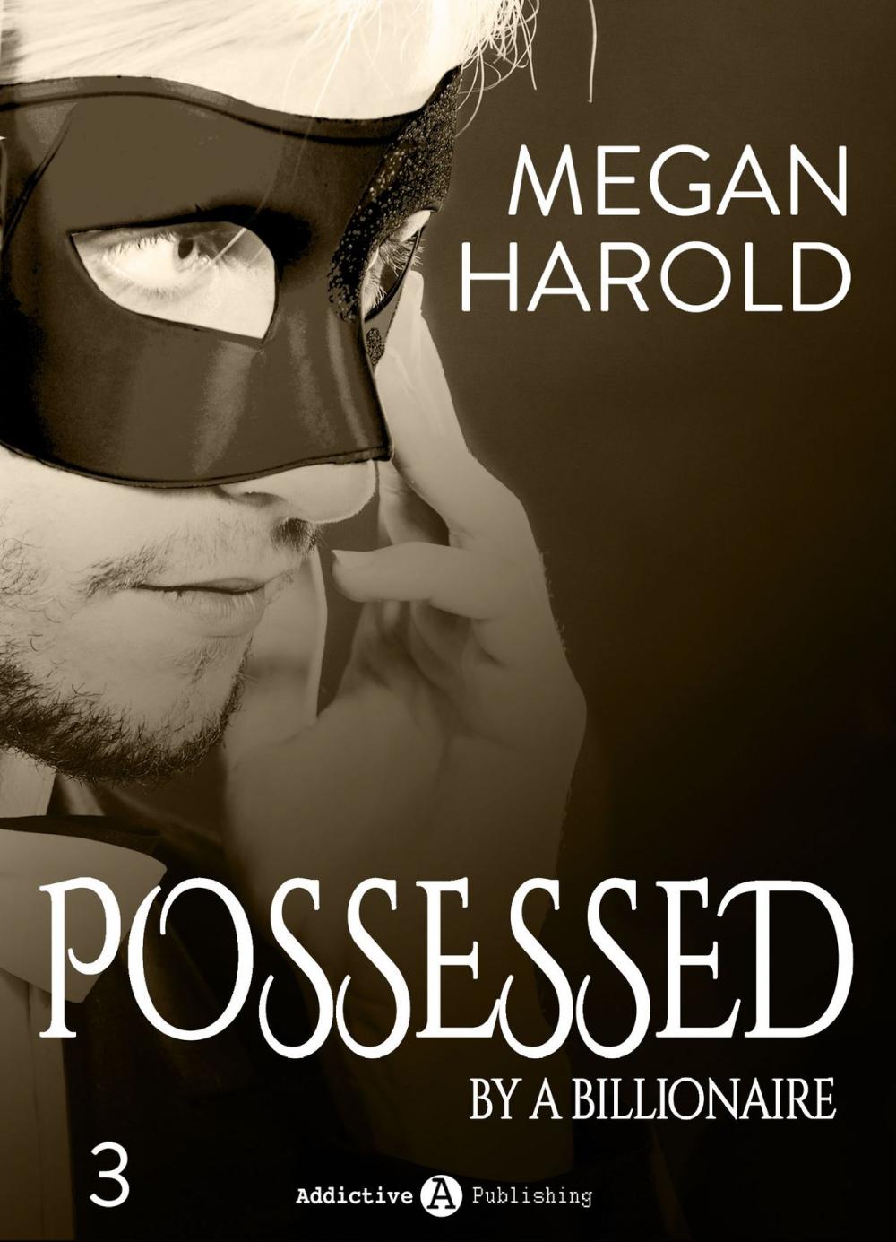 Big bigCover of Possessed by a Billionaire - Band 3