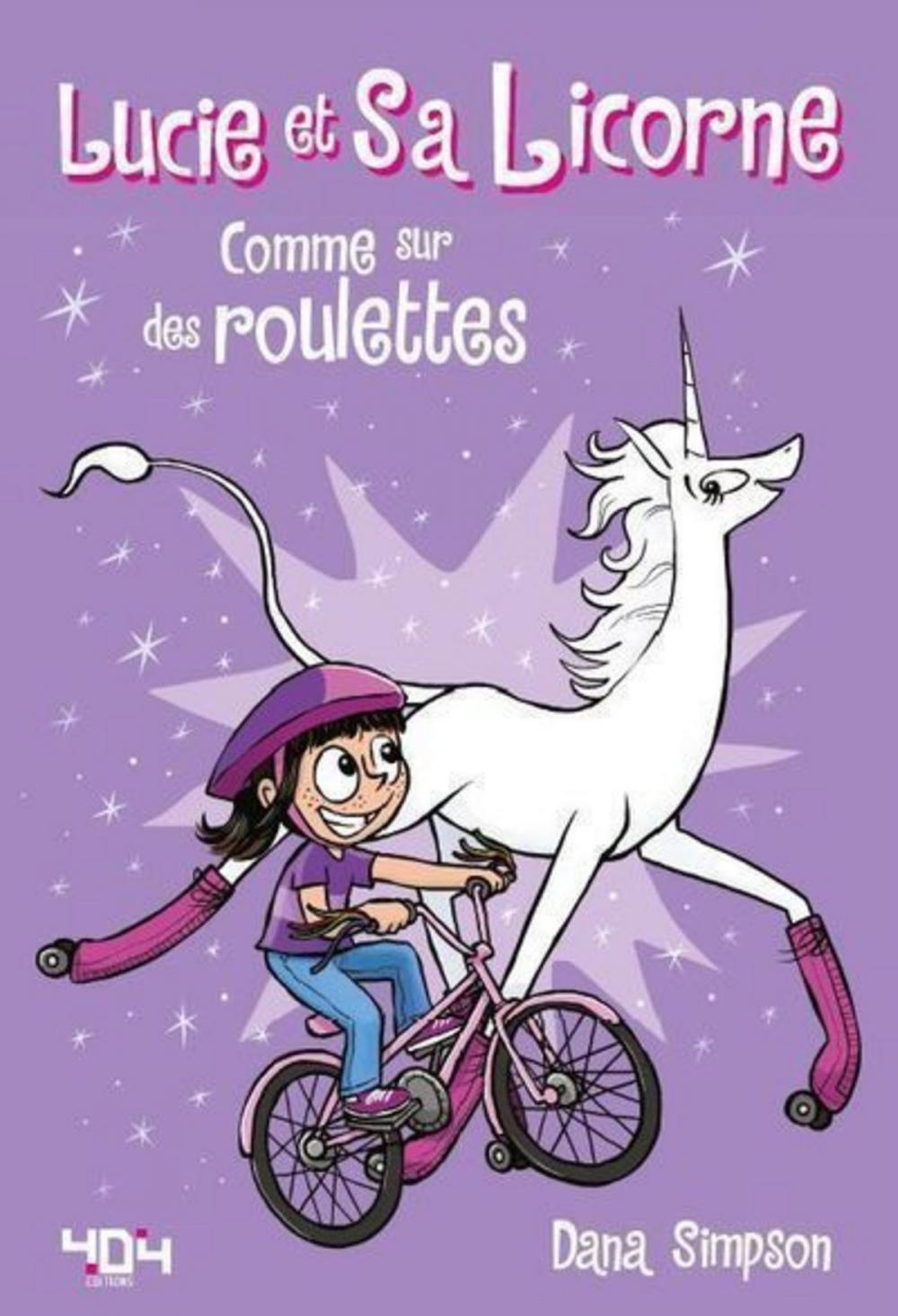 Big bigCover of Lucie et sa licorne - Tome 2 - Comme sur des roulettes !