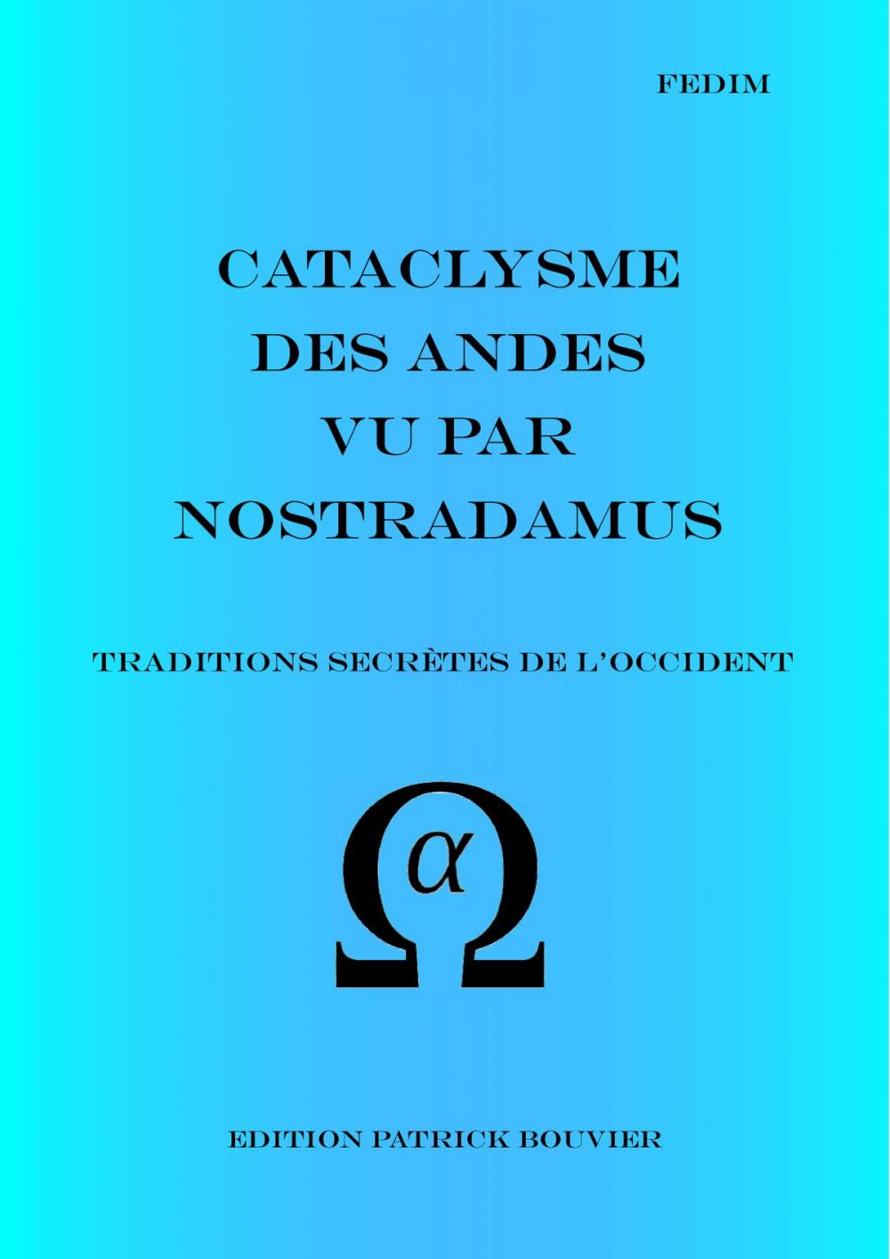 Big bigCover of Cataclysme des Andes vu par Nostradamus