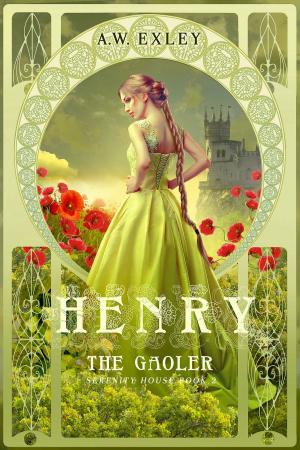 Cover of the book Henry, the Gaoler by Matti Lena Harris