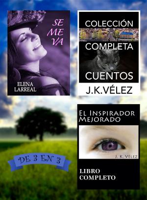 Cover of the book Se me va + Colección Completa Cuentos + El Inspirador Mejorado by Elianne Adams