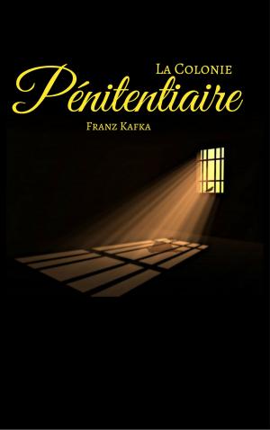 Cover of the book La Colonie Pénitentiaire by Edgar Allan Poe