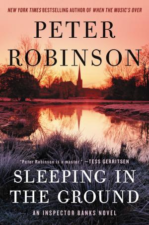 Cover of the book Sleeping in the Ground by Peter Robinson