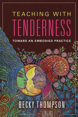 Cover of the book Teaching with Tenderness by Scott Hartshorn
