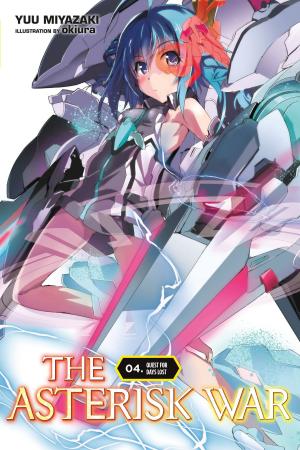 Cover of the book The Asterisk War, Vol. 4 (light novel) by Ryukishi07, Hinase Momoyama