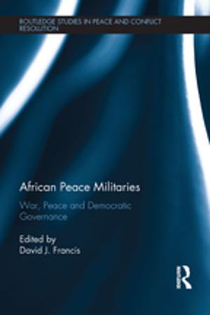 Cover of the book African Peace Militaries by Tammy C. Whitlock
