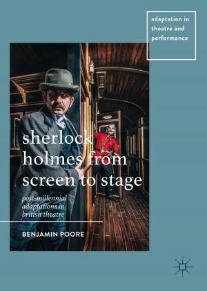 Cover of the book Sherlock Holmes from Screen to Stage by Roberto Grandinetti, Barbara Di Bernardo
