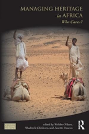 Cover of the book Managing Heritage in Africa by Sandra Schamroth Abrams