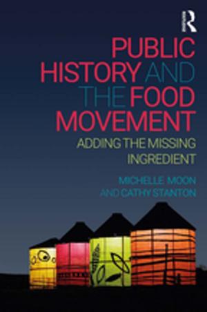 Cover of the book Public History and the Food Movement by Benedict Taylor