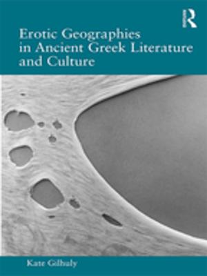 bigCover of the book Erotic Geographies in Ancient Greek Literature and Culture by 