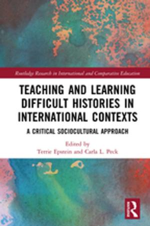 Cover of the book Teaching and Learning Difficult Histories in International Contexts by Yasuko Claremont