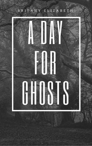 Book cover of A Day For Ghosts