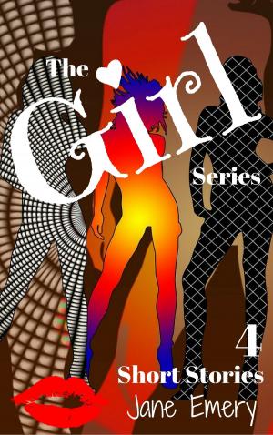 Cover of the book The Girl Series: 4 Short Stories by Daniel Ferguson