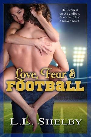 Cover of the book Love, Fear & Football by John Hellgren