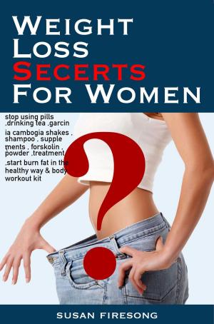 Cover of Weight Loss Secrets Fоr Wоmen