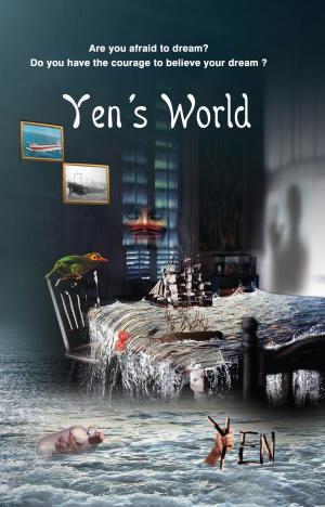Cover of the book Yen's World by Alan Annand