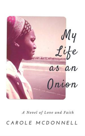 Cover of the book My Life as an Onion by shmel carter