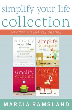 Cover of the book Simplify Your Life Collection by John Maxwell