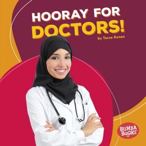 Cover of the book Hooray for Doctors! by Sally M. Walker