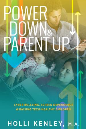 Book cover of Power Down & Parent Up!