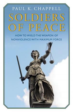 Cover of the book Soldiers of Peace by Paul K. Chappell