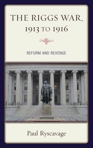 Cover of the book The Riggs War, 1913 to 1916 by 