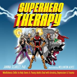 Cover of the book Superhero Therapy by Mary NurrieStearns, LCSW, RYT, Rick NurrieStearns