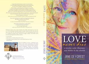 Book cover of Love Never Dies - A Psychic Artist Illustrates True Stories of the Afterlife