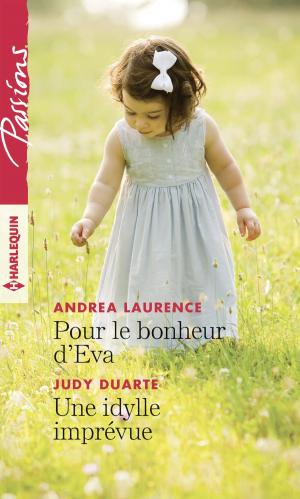 Cover of the book Pour le bonheur d'Eva - Une idylle imprévue by Debbi Rawlins, Mary Lynn Baxter, Ann Major