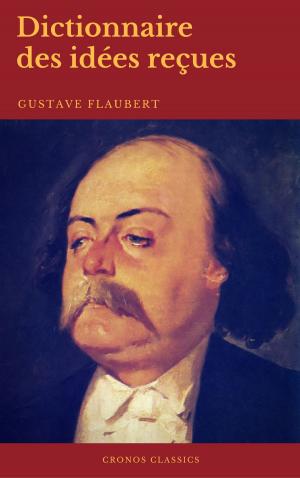 Book cover of Dictionnaire des idées reçues (Cronos Classics)